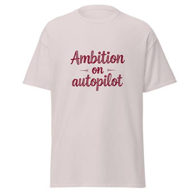 Ambition on Autopilot