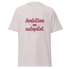 Ambition on Autopilot
